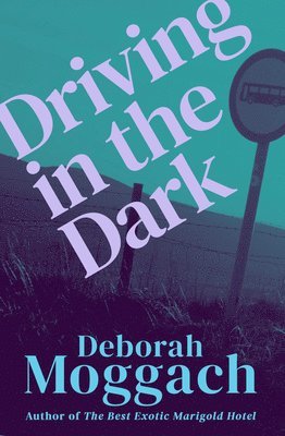 Deborah Moggach - Driving in the Dark, Häftad