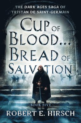 bokomslag Cup of Blood...Bread of Salvation