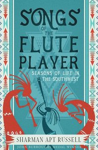 bokomslag Songs of the Fluteplayer: Seasons of Life in the Southwest