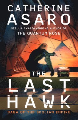 Catherine Asaro - The Last Hawk, Häftad