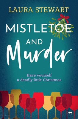 Laura Stewart - Mistletoe and Murder, Häftad