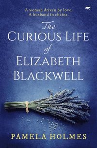 bokomslag The Curious Life of Elizabeth Blackwell