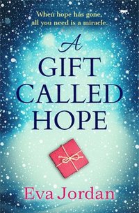 bokomslag A Gift Called Hope