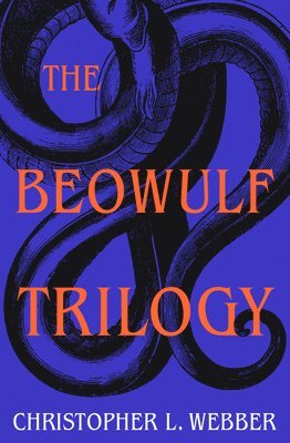 Christopher L. Webber, Christopher L Webber - Beowulf Trilogy, Häftad