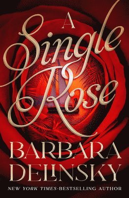 Barbara Delinsky - A Single Rose, Häftad