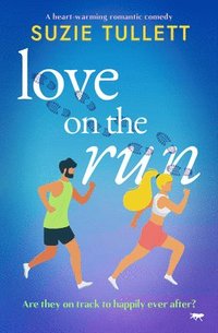 bokomslag Love on the Run: A heart-warming romantic comedy