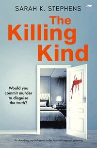 bokomslag The Killing Kind: An absorbing psychological thriller that will keep you guessing