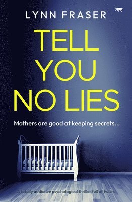 Lynn Fraser - Tell You No Lies, Häftad