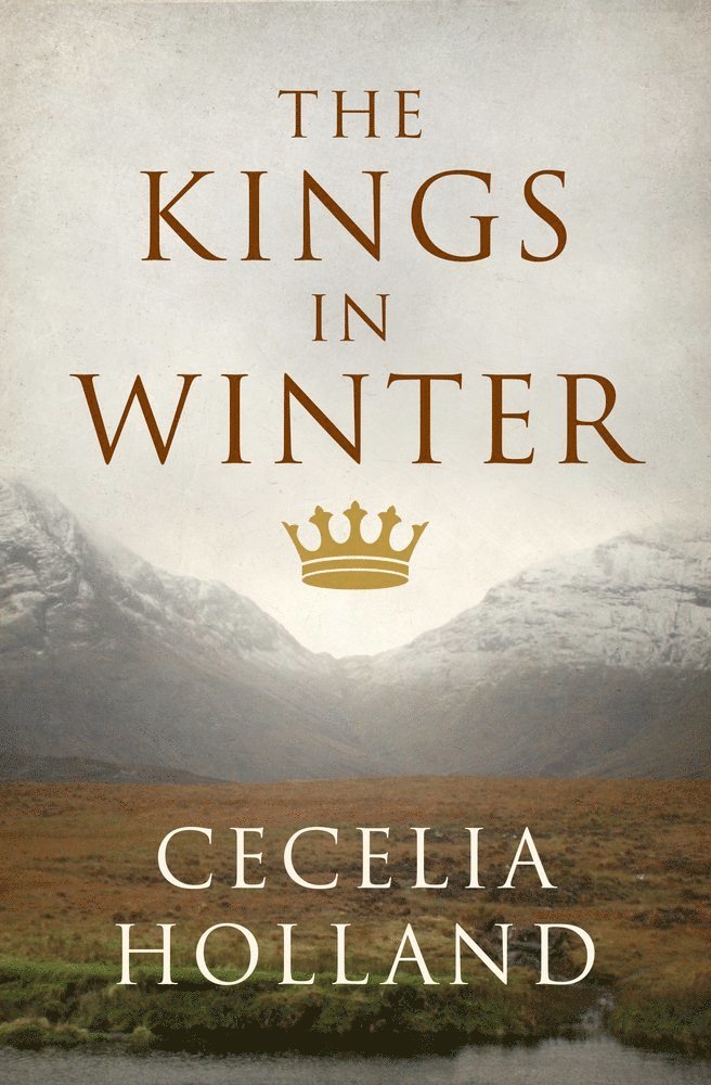 Cecelia Holland - Kings in Winter, Häftad