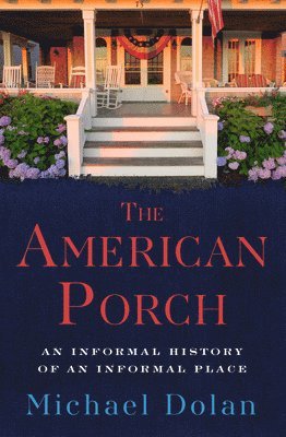 bokomslag The American Porch