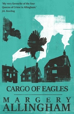Margery Allingham - Cargo of Eagles, Häftad