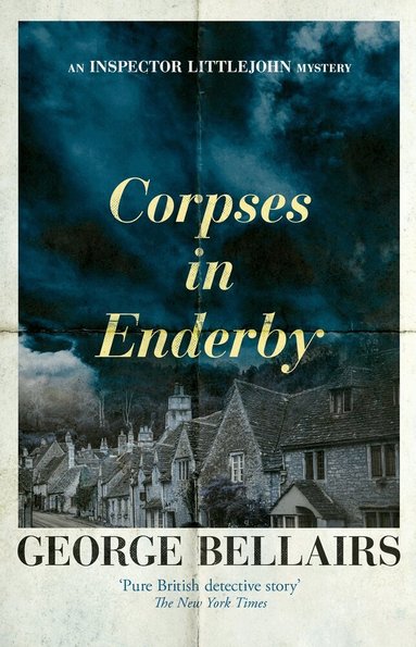 George Bellairs - Corpses in Enderby, Häftad