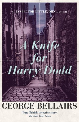 George Bellairs - A Knife for Harry Dodd, Häftad