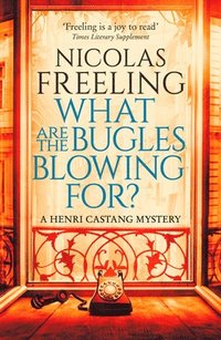 bokomslag What Are the Bugles Blowing For?: Volume 2