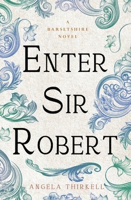 Angela Thirkell - Enter Sir Robert, Häftad