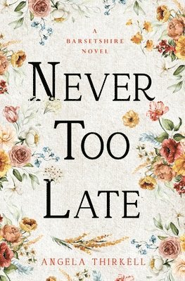 Never too Late