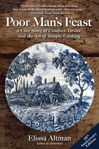 bokomslag Poor Man's Feast: A Love Story of Comfort, Desire, and the Art of Simple Cooking