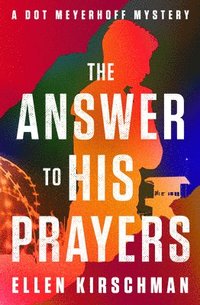 bokomslag The Answer to His Prayers