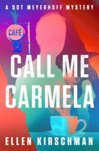 bokomslag Call Me Carmela