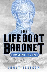 bokomslag The Lifeboat Baronet