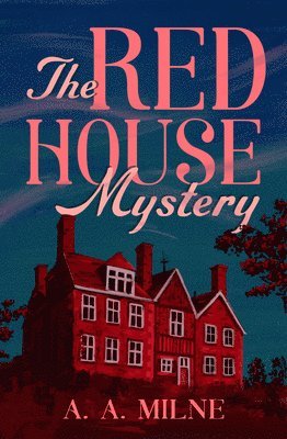 A. a. Milne - The Red House Mystery, Häftad