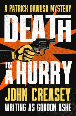 John Creasey - Death in a Hurry, Häftad. Tillgänglighet: Lägg i varukorg