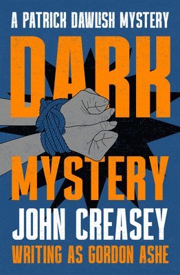 John Creasey - Dark Mystery, Häftad. Tillgänglighet: Lägg i varukorg