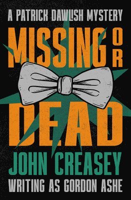John Creasey - Missing or Dead, Häftad