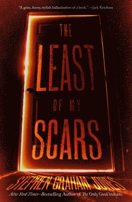 Stephen Graham Jones - The Least of My Scars, Häftad