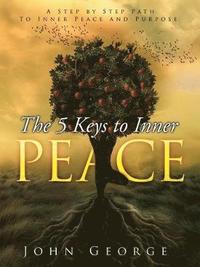 bokomslag The 5 Keys To Inner Peace