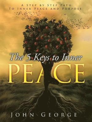 The 5 Keys To Inner Peace 1