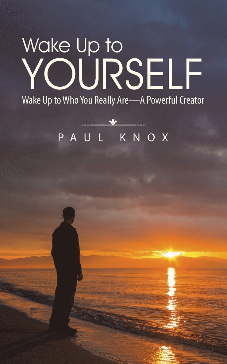 Paul Knox - Wake Up to Yourself, Häftad