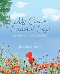 bokomslag My Cancer Survival Saga