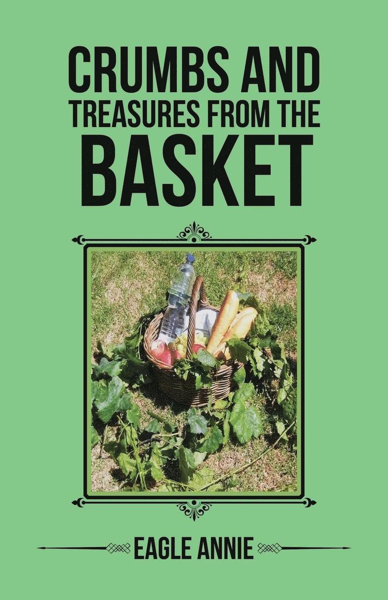 Crumbs and Treasures from the Basket 1