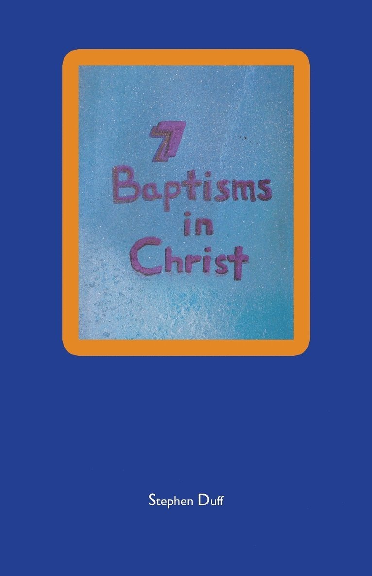 7 Baptisms in Christ 1