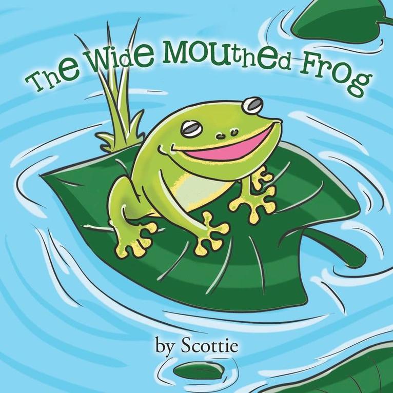 The Wide Mouthed Frog 1