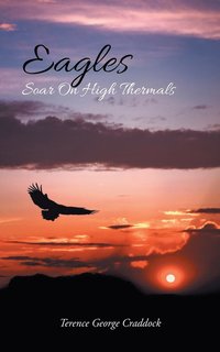 bokomslag Eagles Soar On High Thermals