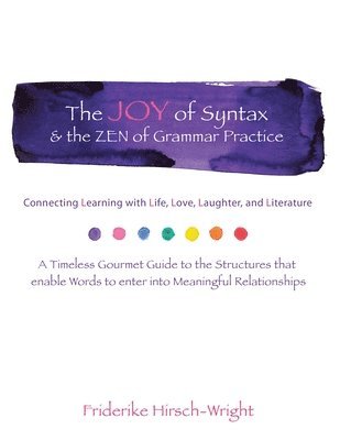 The Joy of Syntax & the Zen of Grammar Practice 1