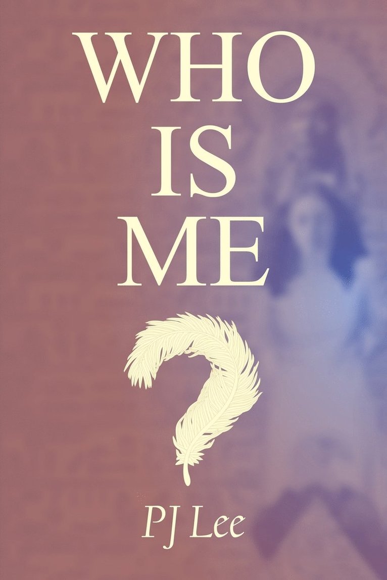 Who Is Me? 1