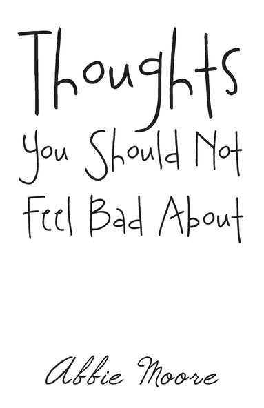 bokomslag Thoughts You Should Not Feel Bad About