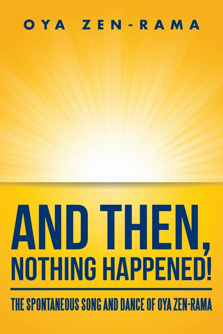 And Then, Nothing Happened! 1