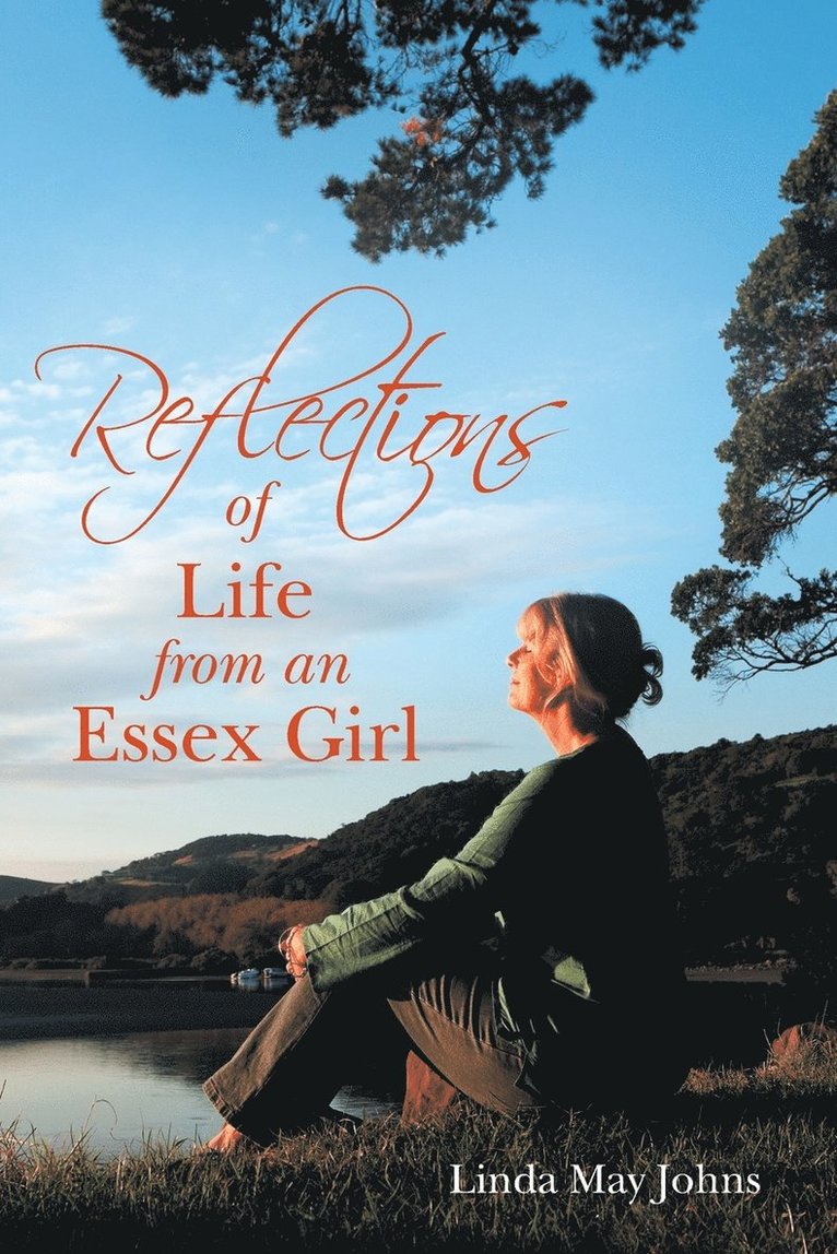 Reflections of Life from an Essex Girl 1