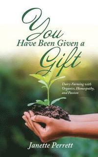 bokomslag You Have Been Given a Gift