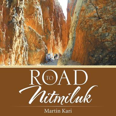 bokomslag Road to Nitmiluk