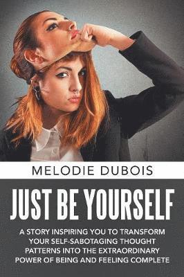 Just Be Yourself 1