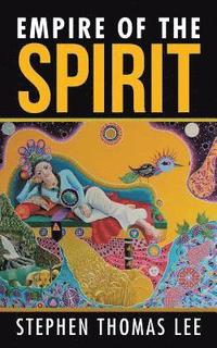 bokomslag Empire of the Spirit