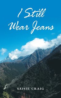 bokomslag I Still Wear Jeans