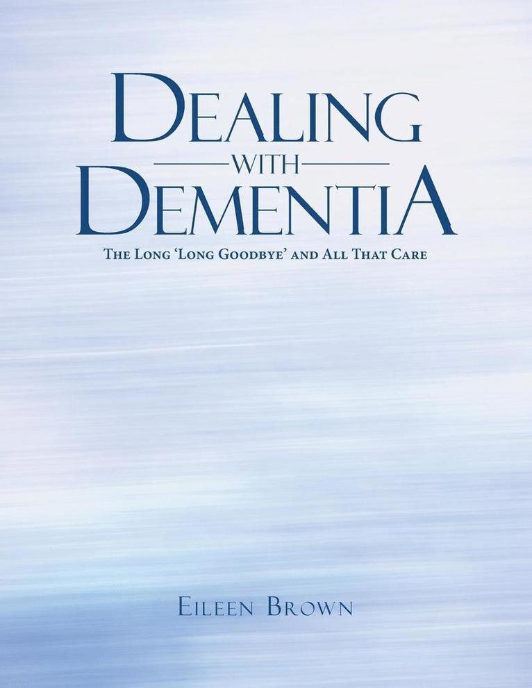 Eileen Brown - Dealing with Dementia, Häftad