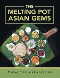 bokomslag The Melting Pot Asian Gems