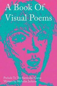 bokomslag A Book of Visual Poems